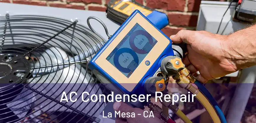 AC Condenser Repair La Mesa - CA