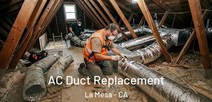 AC Duct Replacement La Mesa - CA