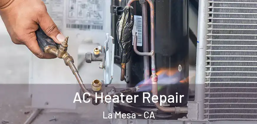 AC Heater Repair La Mesa - CA