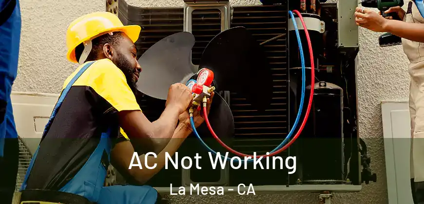 AC Not Working La Mesa - CA