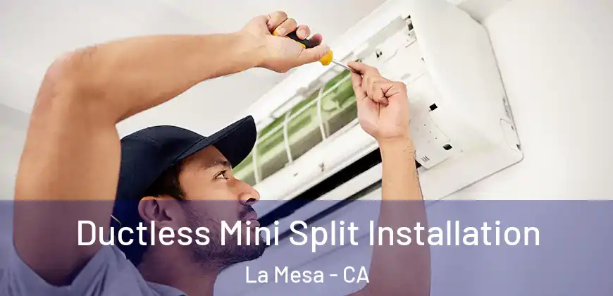  Ductless Mini Split Installation La Mesa - CA