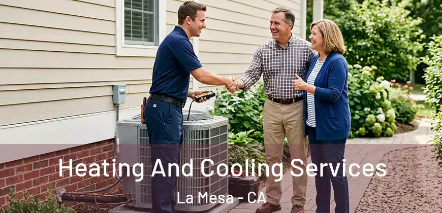  Heating And Cooling Services La Mesa - CA