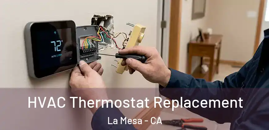  HVAC Thermostat Replacement La Mesa - CA